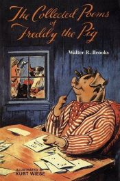 book cover of The Collected Poems of Freddy the Pig by Walter R. Brooks