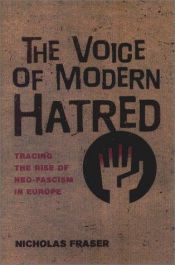 book cover of The voice of modern hatred by Nicholas Fraser
