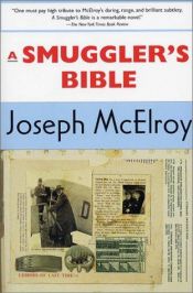 book cover of A Smuggler's Bible by Joseph McElroy