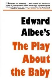 book cover of The Play About The Baby by Edward Albee