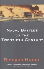 book cover of Naval Battles of the 20th Century by Richard Hough