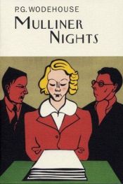 book cover of Wodehouse: Mulliner Nights (The Collector's Wodehouse.) by 佩勒姆·格伦维尔·伍德豪斯