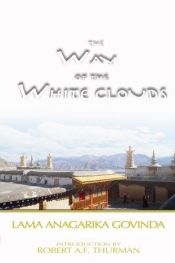 book cover of The Way of the White Clouds by Anagarika Govinda