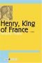 Król Henryk IV u szczytu sławy