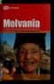 Molvaania : kaasaegsest hambaravist rikkumata maa : [reisikiri]