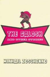 book cover of The Galosh: And Other Stories by Mikhail Zoshchenko