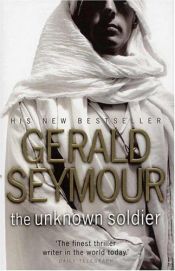 book cover of The Unknown Soldier by Gerald Seymour