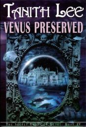 book cover of Venus Preserved by Tanith Lee