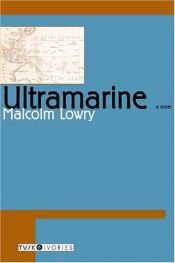book cover of Ultramarine by Malcolm Lowry