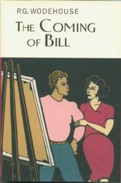 book cover of The Coming of Bill by P. G. Wodehouse