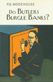 book cover of Do Butlers Burgle Banks?,cover illustration by Ionicus by P.G. Wodehouse