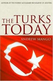 book cover of The Turks Today by Andrew Mango