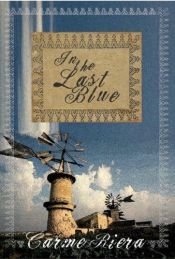 book cover of In the last blue by Carme Riera
