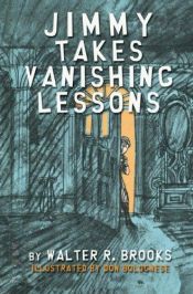 book cover of Jimmy Takes Vanishing Lessons by Walter R. Brooks