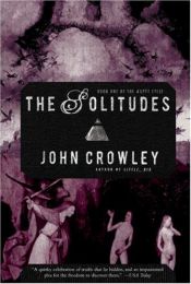 book cover of The Solitudes by John Crowley
