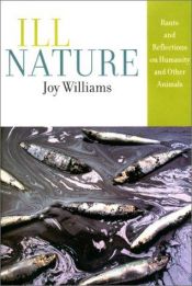 book cover of Ill Nature by Joy Williams