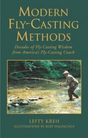 book cover of Lefty Kreh's modern fly casting method,: For mastering the essential casts (Lefty's little library of fly fishing) by Lefty Kreh