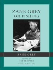 book cover of Zane Grey on Fishing (On) by Zane Grey