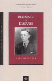 book cover of Blessings in Disguise by Alec Guinness