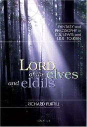 book cover of Lord of the Elves and Eldils: Fantasy and Philosophy in C. S. Lewis and J. R. R. Tolkien by Richard Purtill