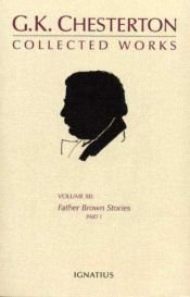 book cover of G. K. Chesterton: Collected Works, Vol. 13: Father Brown Stories Part 2 (Collected Works of Gk Chesterton) by Gilberts Kīts Čestertons