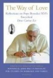 book cover of The Way of Love: Reflections on Pope Benedict XVI's Encyclical Deus Caritas Est by Livio Melina