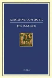 book cover of Book of All Saints by Adrienne von Speyr