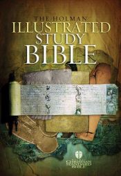 book cover of The Holman Illustrated Study Bible by Holman Bible Editorial Staff