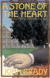 book cover of A Stone of the Heart (An Inspector Matt Minogue Mystery) by John Brady