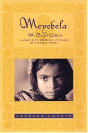 book cover of Meyebela, My Bengali Girlhood by Taslima Nasreen