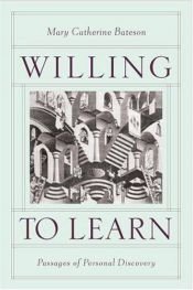 book cover of Willing to Learn : Passages of Personal Discovery by Mary Catherine Bateson