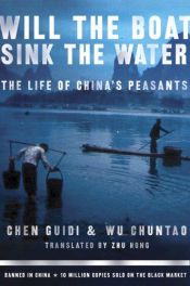 book cover of Will the Boat Sink the Water?: The Life of China's Peasants by Guidi Chen