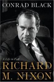 book cover of Richard M. Nixon by Conrad Black
