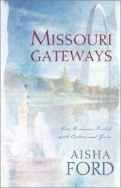 book cover of Missouri Gateways by Aisha Ford