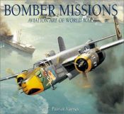 book cover of Bomber Missions: Aviation Art of World War II by G.E. Patrick Murray