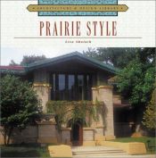 book cover of Architecture and Design Library: Prairie Style by Lisa Skolnik