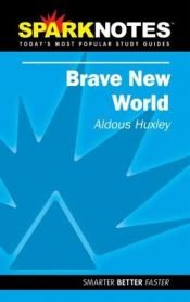 book cover of Spark Notes Brave New World by Aldous Huxley