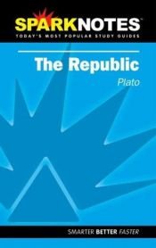 book cover of Spark Notes the Republic by Platon