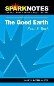 book cover of Spark Notes The Good Earth by Pearl S. Bucková