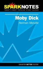 book cover of Moby Dick (SparkNotes Literature Guide) by Herman Melville