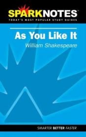 book cover of Spark Notes As You Like It by William Shakespeare