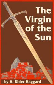 book cover of The Virgin of the Sun by H. Rider Haggard