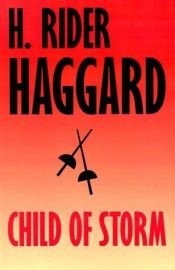 book cover of Child of Storm by H. Rider Haggard