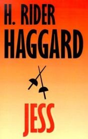 book cover of Jess, a Novel (1899) (The Works of H. Rider Haggard) by Χένρυ Ράιντερ Χάγκαρντ