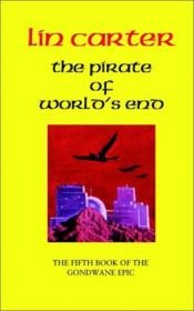 book cover of The Pirate of World's End (Godwane Epic, Book 5) by Lin Carter