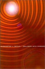 book cover of Collision With Chronos by Barrington J. Bayley