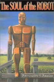 book cover of The Soul of the Robot by Barrington J. Bayley