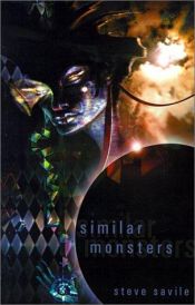 book cover of Similar Monsters by Steven Savile