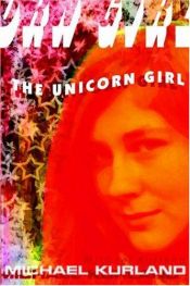 book cover of The Unicorn Girl by Michael Kurland