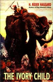 book cover of The Ivory Child by H. Rider Haggard